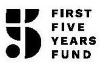 5 FIRST FIVE YEARS FUND