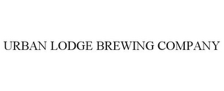 URBAN LODGE BREWING COMPANY