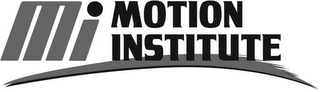 MI MOTION INSTITUTE