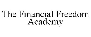 THE FINANCIAL FREEDOM ACADEMY