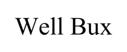 WELL BUX