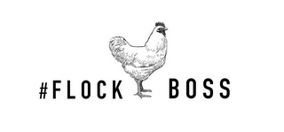 #FLOCKBOSS