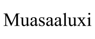 MUASAALUXI