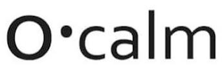 O·CALM