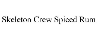 SKELETON CREW SPICED RUM