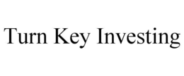 TURN KEY INVESTING