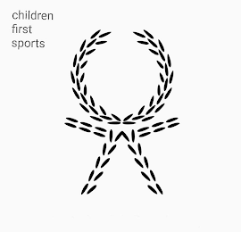 CHILDREN FIRST SPORTS