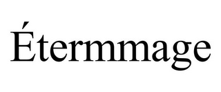 ÉTERMMAGE
