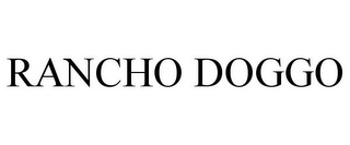 RANCHO DOGGO