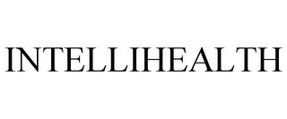 INTELLIHEALTH