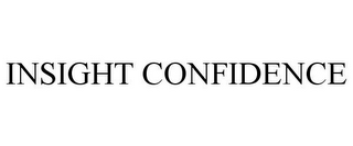 INSIGHT CONFIDENCE