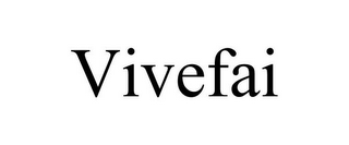 VIVEFAI