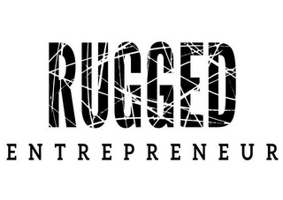 RUGGED ENTREPRENEUR