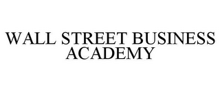 WALL STREET BUSINESS ACADEMY