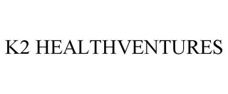 K2 HEALTHVENTURES