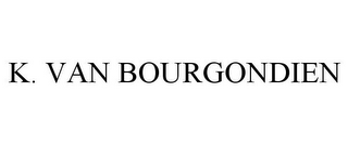 K. VAN BOURGONDIEN