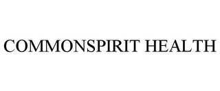 COMMONSPIRIT HEALTH