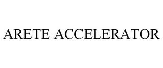 ARETE ACCELERATOR