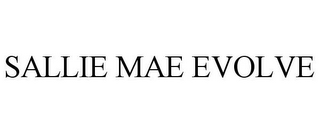 SALLIE MAE EVOLVE