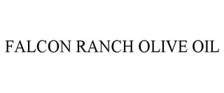 FALCON RANCH OLIVE OIL