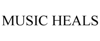 MUSIC HEALS