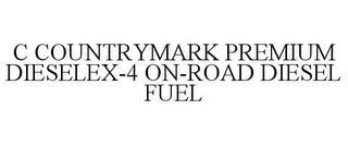 C COUNTRYMARK PREMIUM DIESELEX-4 ON-ROAD DIESEL FUEL