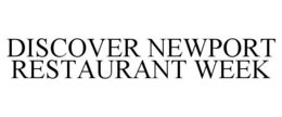 DISCOVER NEWPORT RESTAURANT WEEK