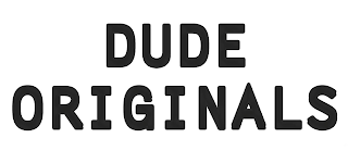 DUDE ORIGINALS