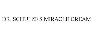 DR. SCHULZE'S MIRACLE CREAM