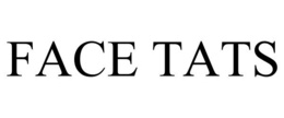FACE TATS