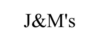 J&M'S