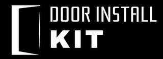 DOOR INSTALL KIT