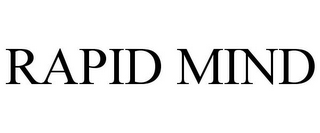 RAPID MIND