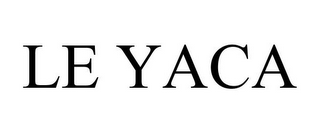 LE YACA