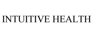 INTUITIVE HEALTH