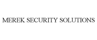 MEREK SECURITY SOLUTIONS