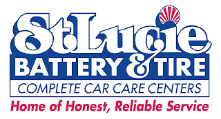 ST. LUCIE BATTERY & TIRE COMPLETE CAR CARE CENTERS HOME OF HONEST, RELIABLE SERVICE