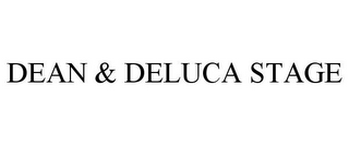 DEAN & DELUCA STAGE