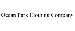 OCEAN PARK CLOTHING COMPANY