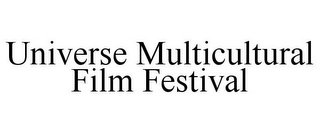 UNIVERSE MULTICULTURAL FILM FESTIVAL