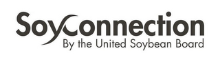 SOYCONNECTION BY THE UNITED SOYBEAN BOARD