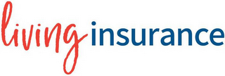 LIVING INSURANCE