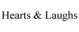 HEARTS & LAUGHS