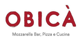 OBICÀ MOZZARELLA BAR, PIZZA E CUCINA