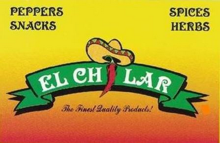 PEPPERS SNACKS SPICES HERBS EL CHILAR THE FINEST QUALITY PRODUCTS!