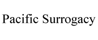 PACIFIC SURROGACY