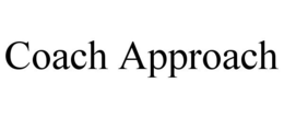 COACH APPROACH