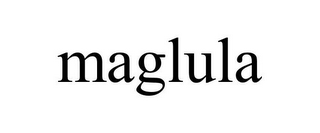 MAGLULA