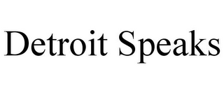 DETROIT SPEAKS