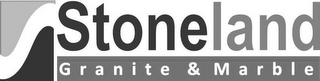 STONELAND GRANITE & MARBLE
